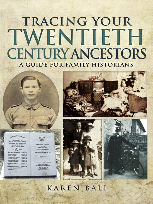 Title details for Tracing Your Twentieth-Century Ancestors by Karen Bali - Available